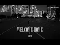 Download Lagu WELCOME HOME - LyHan | OFFICIAL MUSIC VIDEO