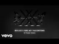 Download Lagu Bullet For My Valentine - 10 Years Today (Official Audio)