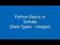 1 Python Basics in Sinhala 1 Data Types - Integer