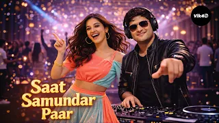 saat samundar paar dj remix vik4s m new hindi dance remix 2026