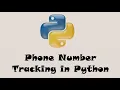 Get Location and Service Provider Info of any Phone Number Python