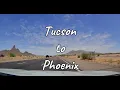 Tucson to Phoenix Drive - Scenic Arizona Desert Highway 4K Dashcam