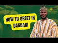 Time-Based Greetings in Dagbani Learn How to Greet Properly in Dagbon