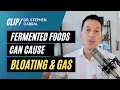 Fermented Foods Can Cause Gas Bloating Dr Stephen Cabral