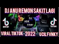 Download Lagu DJ ANU REMON SAKIT LAGI VIRAL TIKTOK TERBARU 2022《UCIL FVNKY RMX》