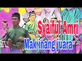 Download Lagu Syaiful Amri - Mak inang juara