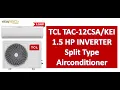 Download Lagu TCL TAC-12CSA/KEI 1.5 HP Split Type Airconditioner