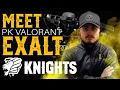 Meet Knights Valorant EXALT