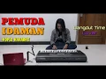 Lagu PEMUDA IDAMAN - Koplo KARAOKE Dangdut Time Cover Yamaha PSR S970