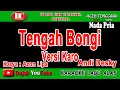 TENGAH BONGI / BULAN ( VERSI KARO ) - ANDY DESKY - KARAOKE VERSION ( Vocal Pria )
