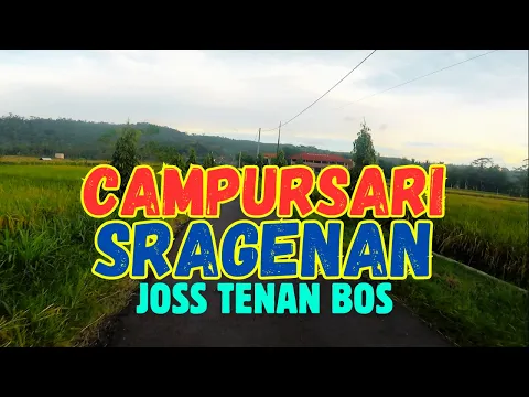 Download MP3 CAMPURSARI SRAGENAN LANGGAM JAWA GAYENG JOSS TENAN TEMANI PERJALANAN DI PEDESAAN BANYUMAS