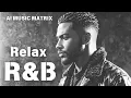 Lagu 【R\u0026B Relax 134】Cozy music / Chill / 作業用 / Ballad / リラックス / カフェ