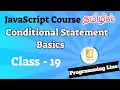 JavaScript Conditional Statement Basics in Tamil JavaScript Course in Tamil Class - 19