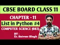 CBSE BOARD Class 11 Computer Science Chapter 11 List in Python List in Python Chapter 11