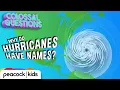 How Do Hurricanes Get Names COLOSSAL QUESTIONS