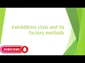 Session 6 InetAddress Class and its factory methods
