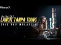 Lagu VIRAL!! Langit Tanpa Tiang - Ar-Ra'd : 2│Epic Pop Malaysia
