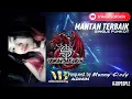 MANTAN TERBAIK-SINGLE FUNKOT-REQUEST BY ADMIN MUMMY CINDY-MB GROUP-#JBPEOPLE