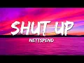 Download Lagu Nettspend - Shut Up (Lyrics)