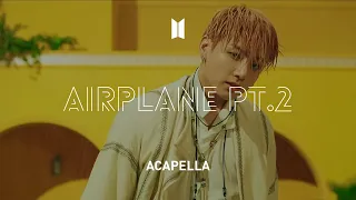 BTS Airplane Pt 2 Acapella 