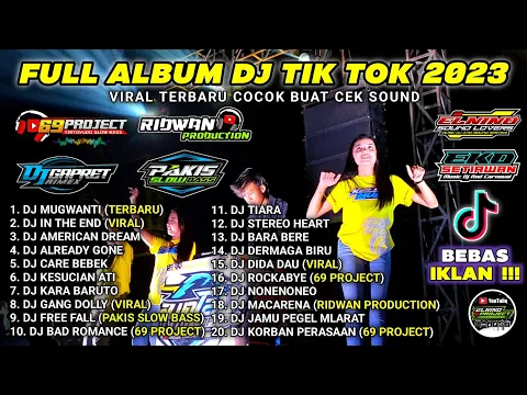 Download MP3 FULL ALBUM DJ TIK TOK TERBARU 2023| 69 PROJECT| GAPRET RMX| RIDWAN PRODUCTION| MUGWANTI| TANPA IKLAN