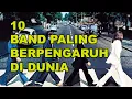 Download Lagu 10 BAND PALING BERPENGARUH DI DUNIA | #BandPalingPopulerDiDunia