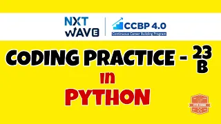 Coding Practice - 23B PYTHON NXTWAVE CCBP Code Solutions By GYM CODER PYTHON CP SERIES