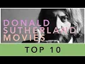 Top 10 Donald Sutherland Movies
