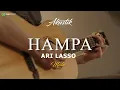 Download Lagu HAMPA - ARI LASSO  ( KARAOKE AKUSTIK )  MALE