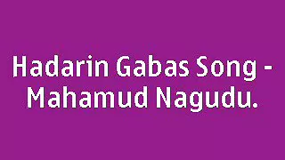 hadarin gabas lyrics song 2017 mahamud nagudu