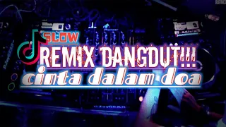 Download remix dangdut slow _ cinta dalam doa MP3