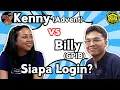 Lagu KENNY vs BILLY - SIAPA LOGIN?