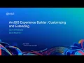 ArcGIS Experience Builder Customizing and Extending