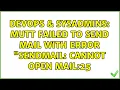 DevOps SysAdmins mutt failed to send mail with error sendmail Cannot open mail 25