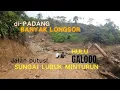 Lagu BANYAK LONGSOR DIHULU GALODO LUBUK MINTURUN PADANG