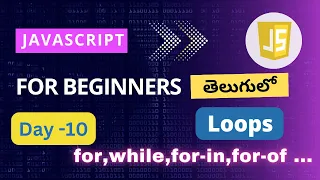Loops in JavaScript JavaScript loops for loop in JavaScript while loop in JavaScript loops