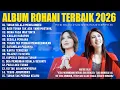 Lagu Lagu Rohani Putri Siagian \u0026 Sari Simorangkir Full Album (Lirik) Lagu Rohani Kristen Terbaru 2026