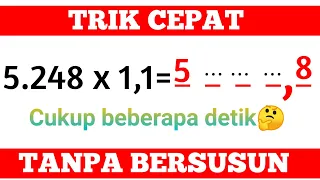 Cara Cepat Perkalian 4 Angka Dengan Bilangan 1,1