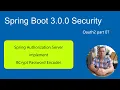 Spring Boot 3 Tutorial Security Oauth2 - Spring Authorization Server with a BCryptPasswordEncoder
