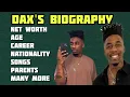 Dax s Biography Age Career Net Worth Songs Real name Family More More