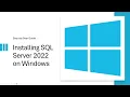 Complete SQL Server 2022 Installation Walkthrough Windows Setup