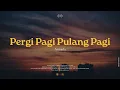 Download Lagu Armada - Pergi Pagi Pulang Pagi (Official Karaoke)