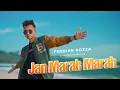 Ferdian Nozza - Jan Marah Marah (Official Music Video)