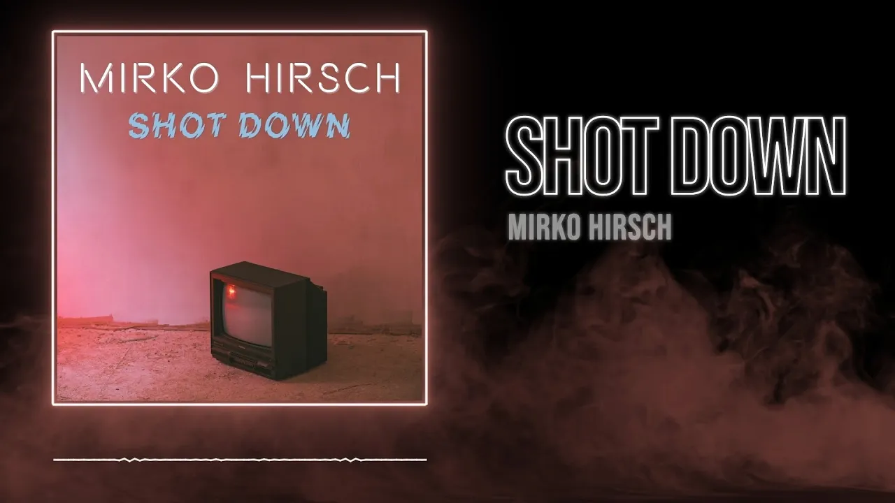 Mirko Hirsch - Shot Down (2022) Official Lyrics Video Extended Bootleg Retronic Voice - Euro Disco