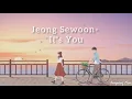 Jeong Sewoon - It's You | Lirik dan Terjemahan | OST What's Wrong with Secretary Kim