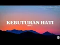 Download Lagu Kebutuhan Hati - Kaleb J // Lirik Lagu 
