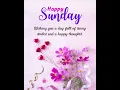 Happy Sunday Sunday Wishes Status