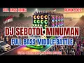 Download Lagu DJ GARA-GARA SEBOTOL MINUMAN Remix 2025 Full Bass Blayer Horeg Middle Battle Nulup