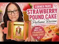 Smelling Like Strawberry Pound Cake Corner Paris Perfume Review