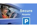 Edinburgh Airport Secure Airparks Flexible Parking Holiday Extras